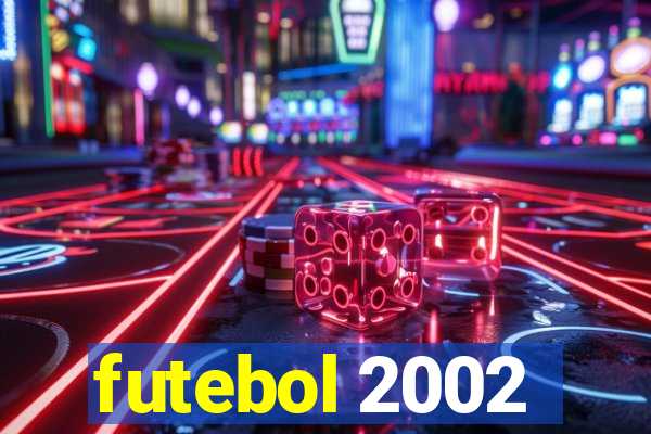 futebol 2002